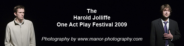 Harold Jolliffe One Act Play Festival 2009